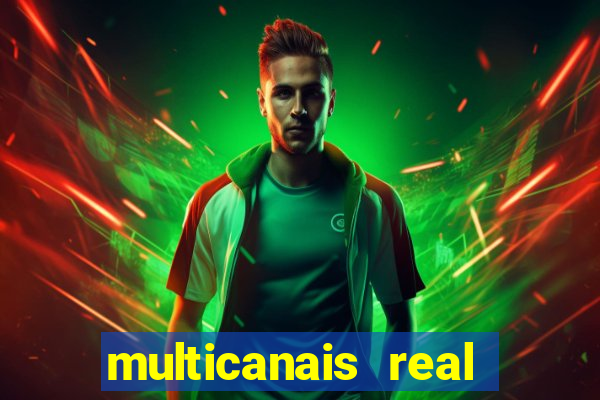 multicanais real madrid ao vivo